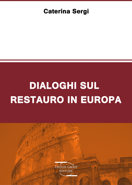 Dialoghi sul restauro in Europa